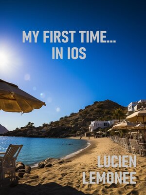 cover image of My First Time... In Ios